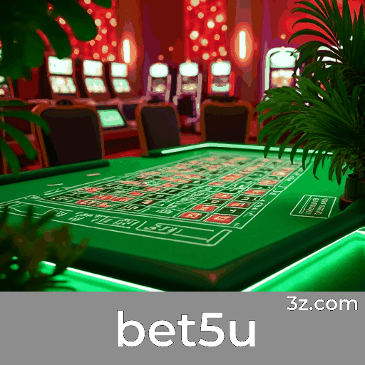 bet5u: Plataforma de Apostas e Cassino Premiadas