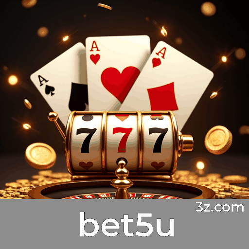 bet5u: Plataforma de Apostas e Cassino Premiadas